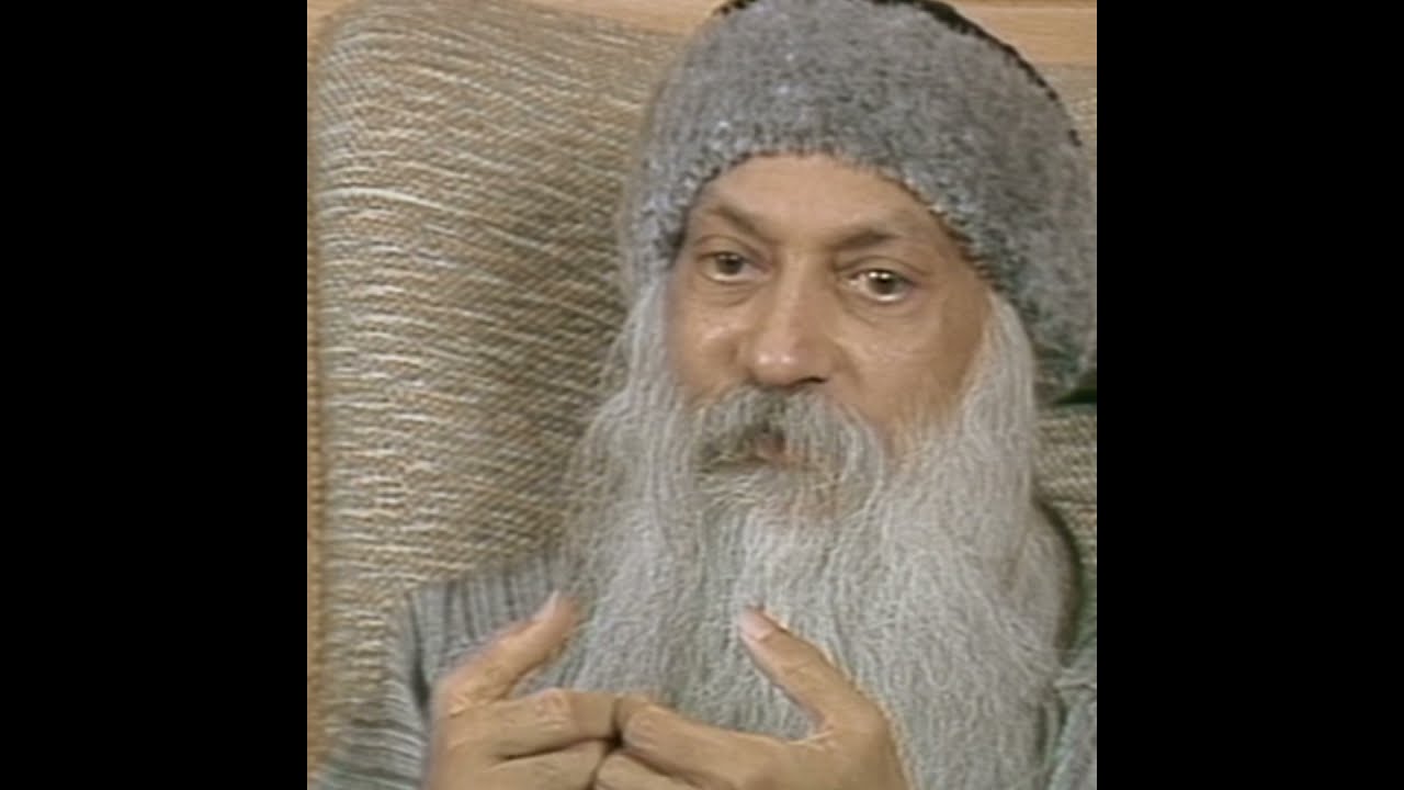 OSHO: Have You Ever Thought About it? Do You Love yourself? Have You Any Respect For Yourself?