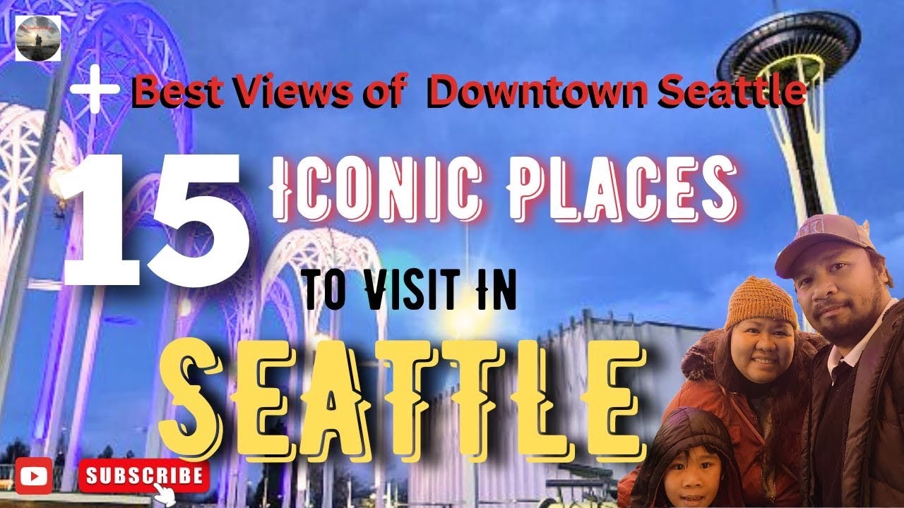 15 places to visit in Seattle Washington and best views of Downtown Seattle #travel #seattle