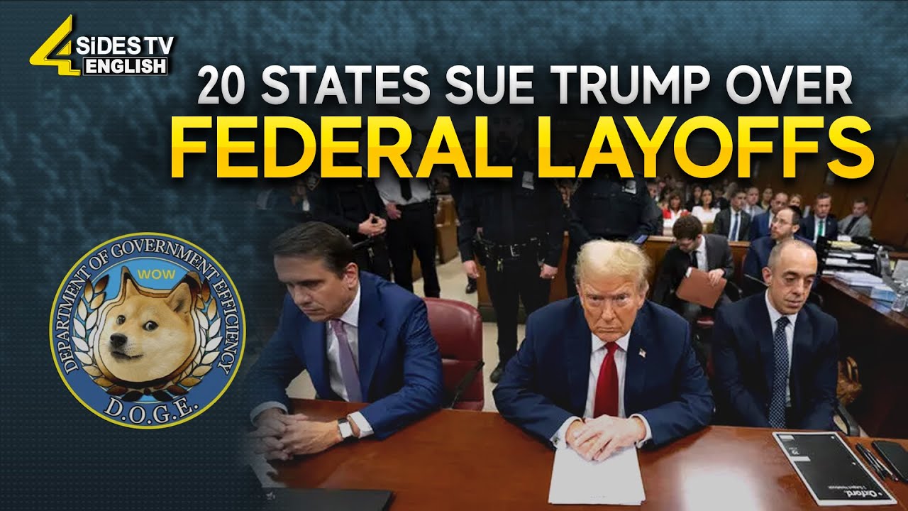 20 States Sue Trump Over Federal Layoffs | Federal Layoffs | English News | 4Sides TV English