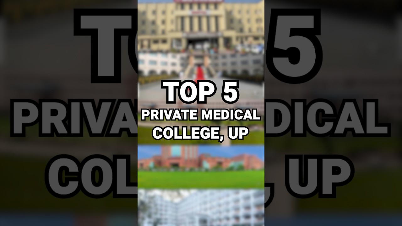 Top 5 Private Medical College in Up | MBBS in India #shorts #up