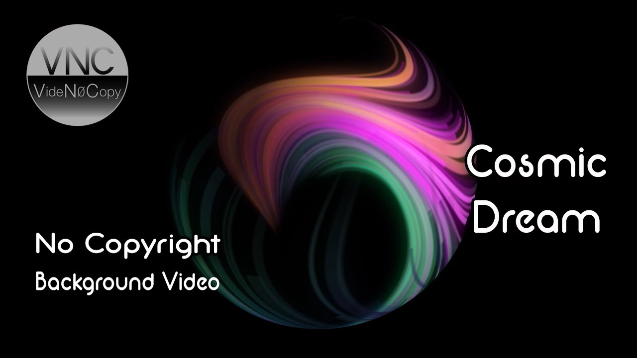 Cosmic Dream  - VideNoCopy No Copyright Background Videos