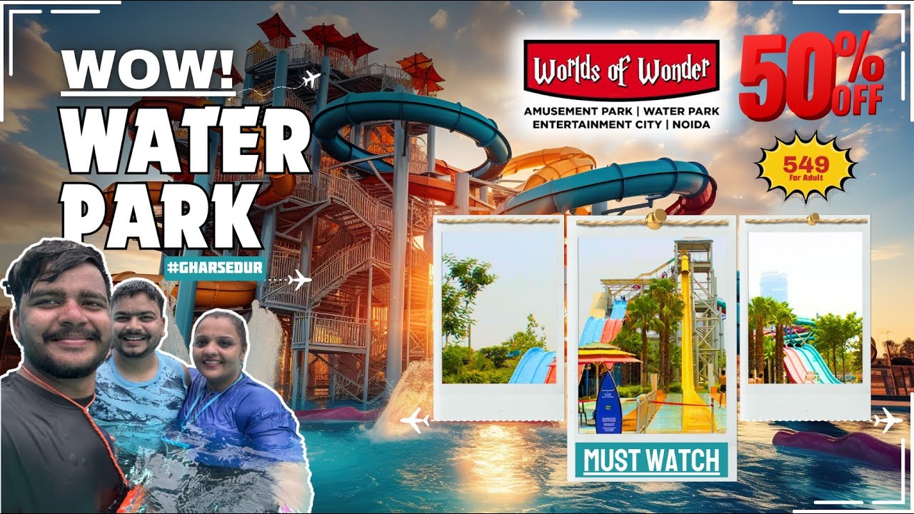 WOW Water Park Noida | Worlds of Wonder Noida Water Park | Best Rides & Attractions | Theme Park