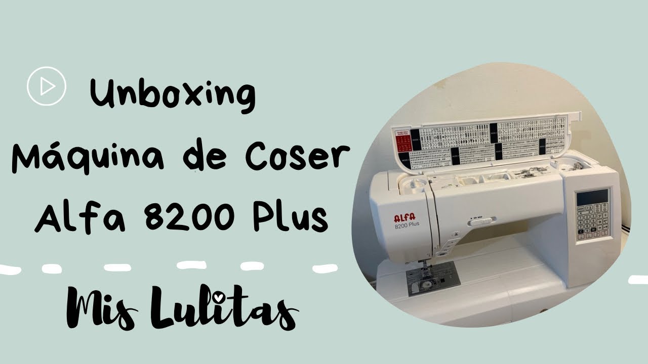 UNBOXING Máquina de coser ALFA 8200 PLUS