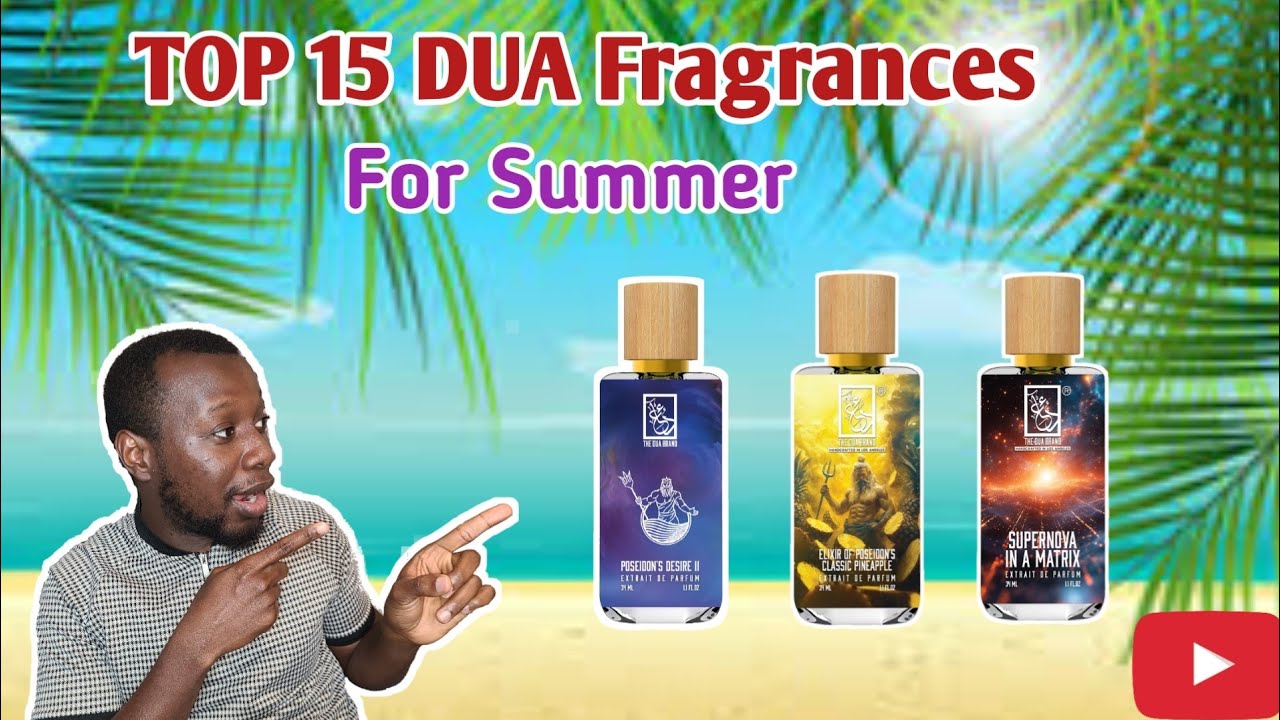 🚨Top 15 Dua Fragrances for Summer🚨