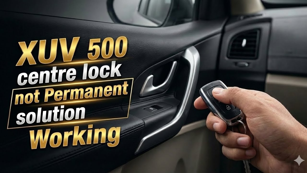 #xuv 500 centre lock #Problem permanent #solution