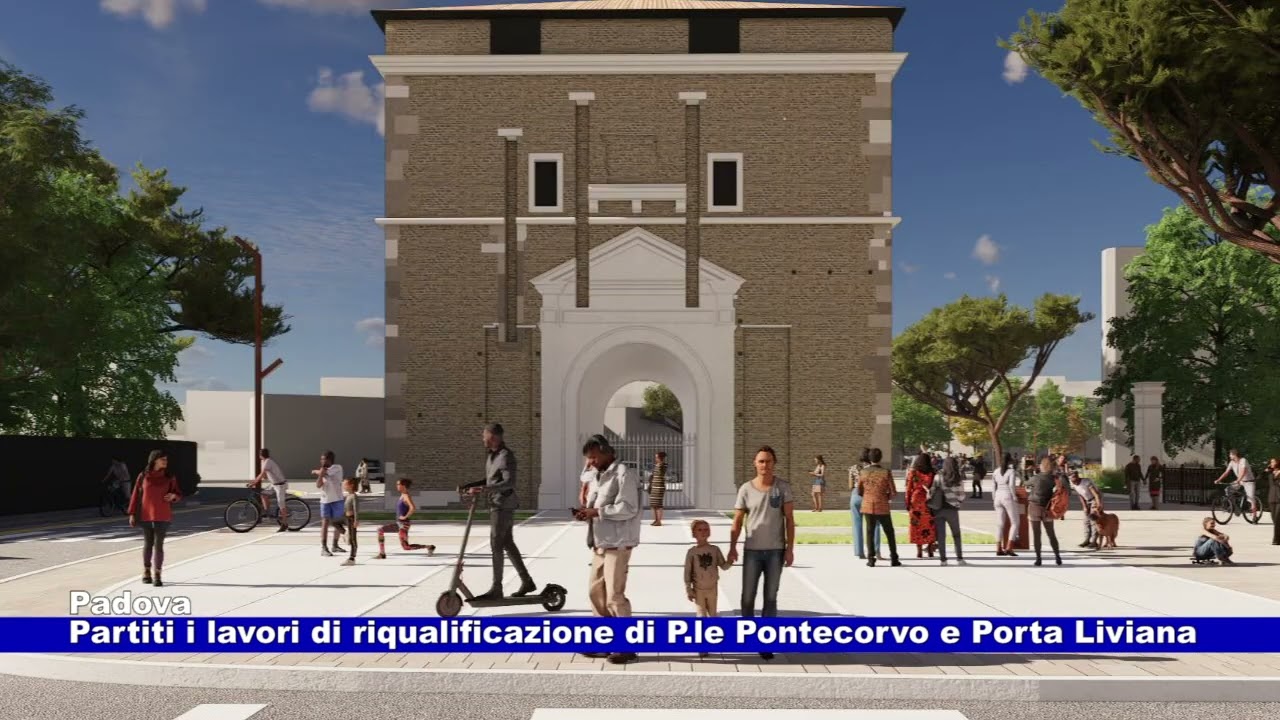 Padova. Partiti i lavori di riqualificazione di Piazzale Pontecorvo e Porta Liviana 18.10.2023