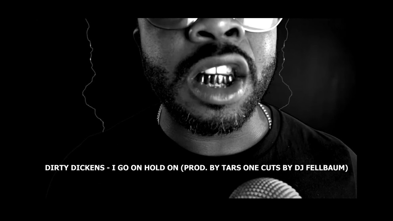 Dirty Dickens - I Go On Hold On (Cuts by DJ Fellbaum)