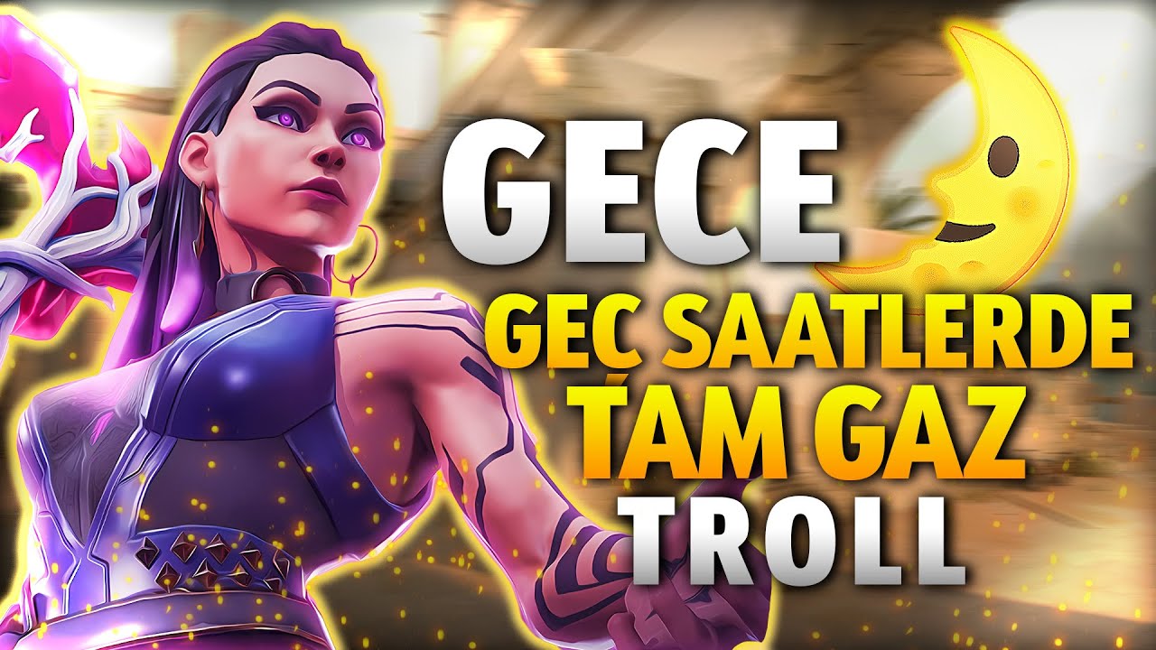 GECE GE&Ccedil; SAATLERDE TAMGAZ TROLL! 🌛