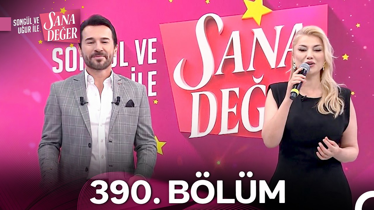 Song&uuml;l ve Uğur ile Sana Değer 390. B&ouml;l&uuml;m (10 Nisan 2026) - 2. Sezon