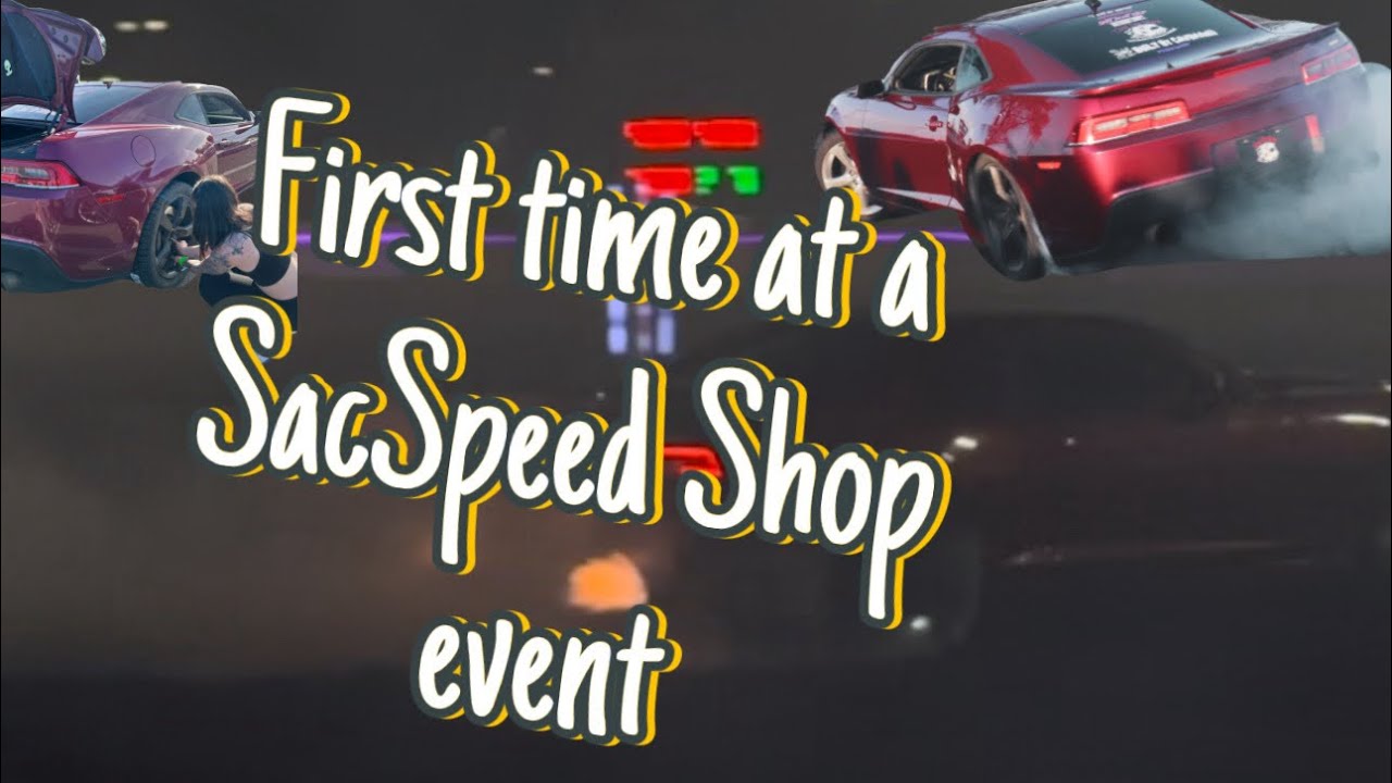 First time at Sac Speed Shop Track Takeover