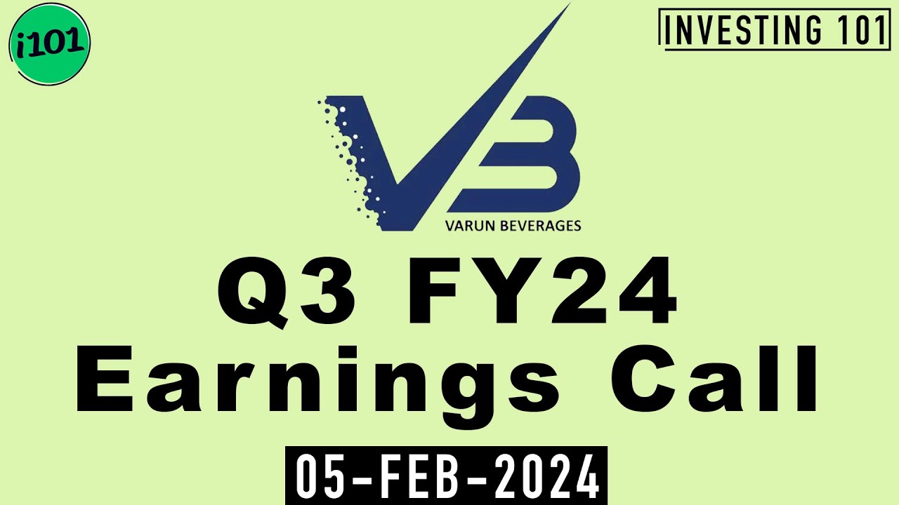 Varun Beverages Limited Q3 FY24 Earnings Call | Varun Beverages Limited FY24 Q3 Results