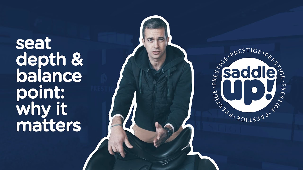 SADDLE UP! RIDE SMART. EP. 2 – SADDLE SEAT DEPTH & BALANCE POINT: WHY IT MATTERS