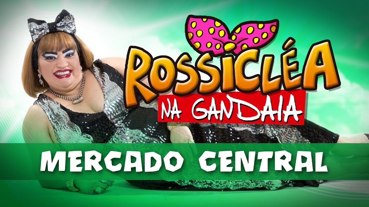Rossiclea na Gandaia - Mercado Central