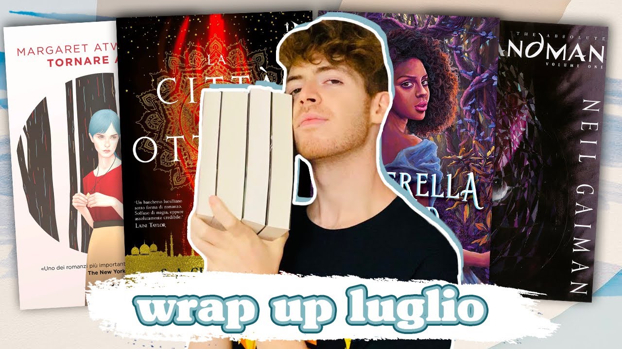 LETTURE PARTITE MALE E POI... LA SVOLTA! || Wrap Up Luglio