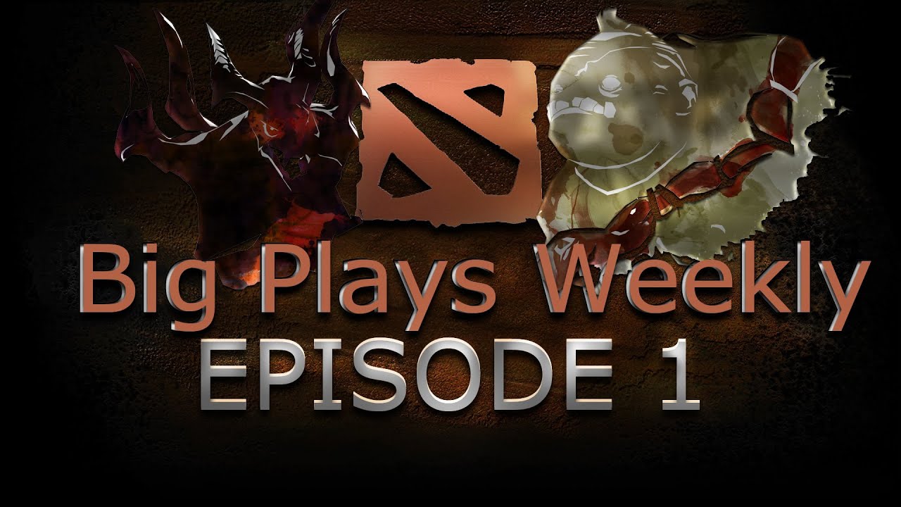 Dota 2 - Big Plays Weekly - Ep. 1