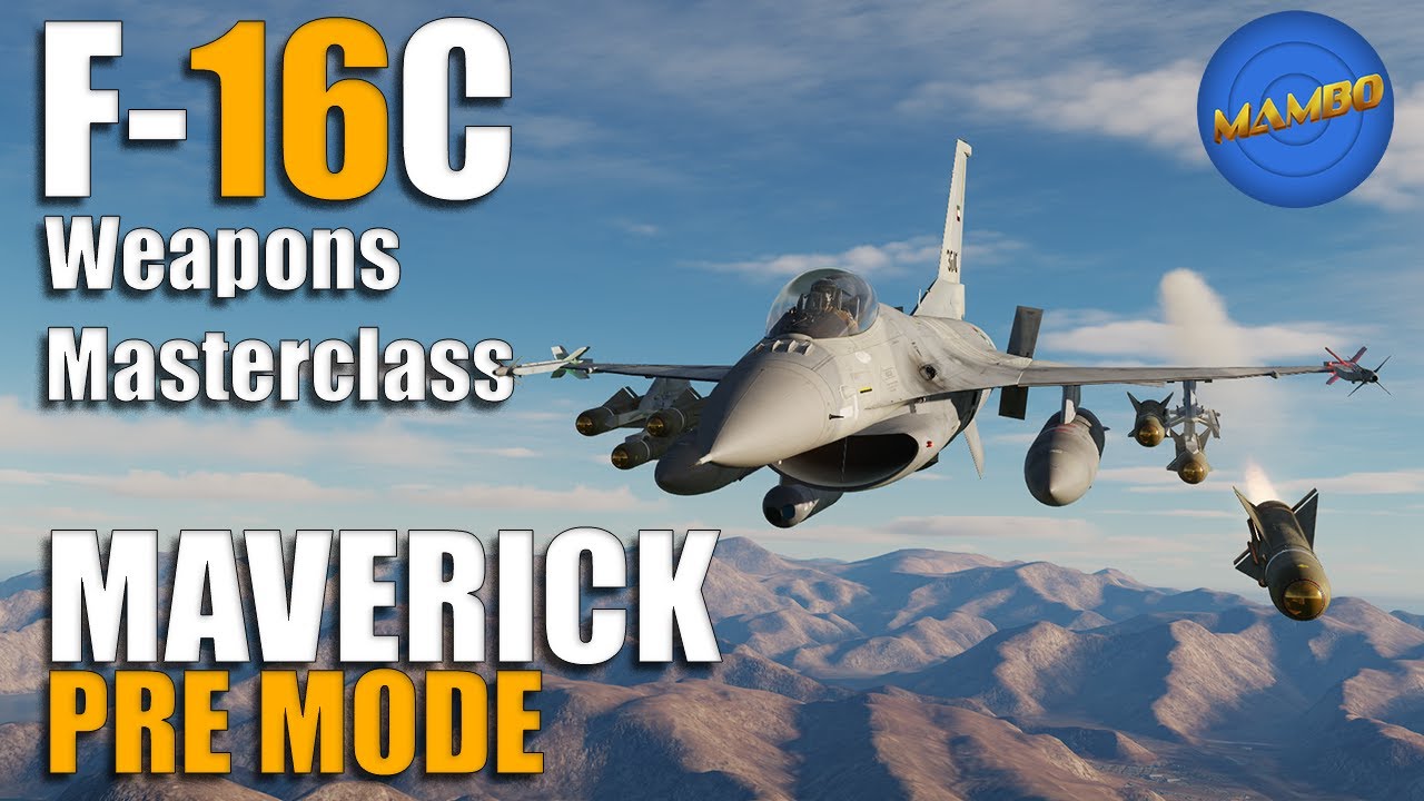F-16 Weapons Masterclass Ep. 8 - AGM-65 Maverick PRE Mode | DCS: World