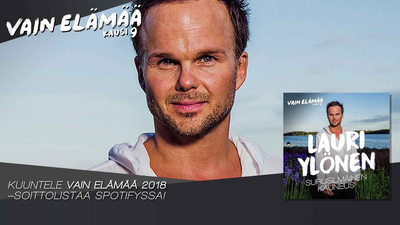 Lauri Yl&ouml;nen - Surusilm&auml;inen kauneus (Vain el&auml;m&auml;&auml; kausi 9)