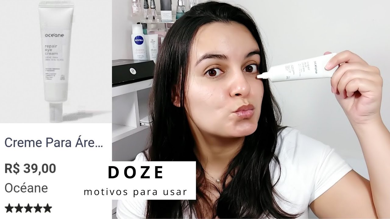 OCEANE REPAIR | Melhor creme hidratante para área dos olhos bom e barato para linhas finas e olheira
