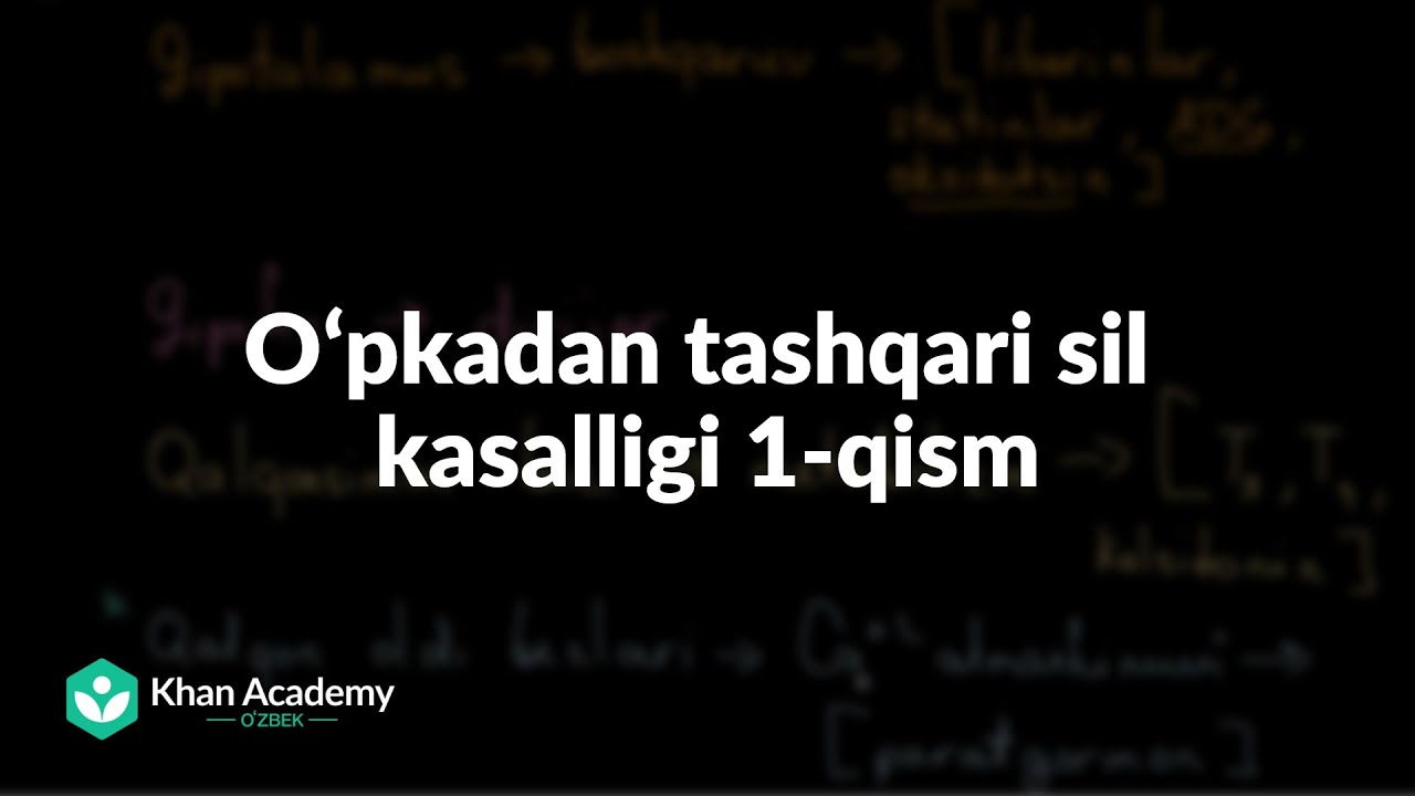 Oʻpkadan tashqari sil kasalligi 1-qism | Tibbiyot