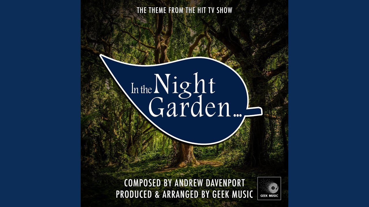 In The Night Garden - Main Theme