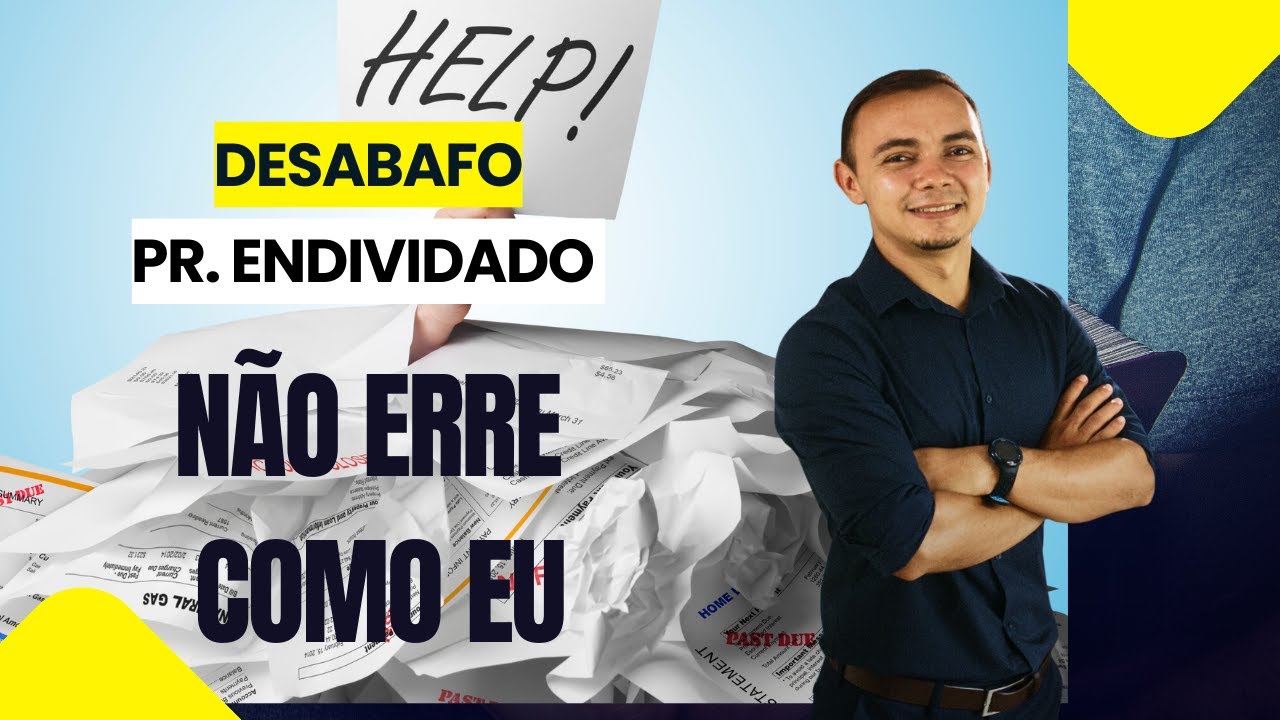 DESABAFO de um Pastor Endividado.