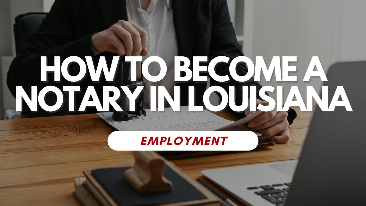 How To Become A Notary In Louisiana