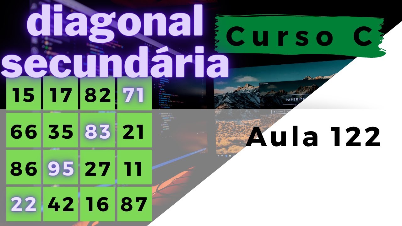 Curso de Programação C | Exercício 12 | Imprima a diagonal secundária de uma matriz 7 x 7 | aula 122