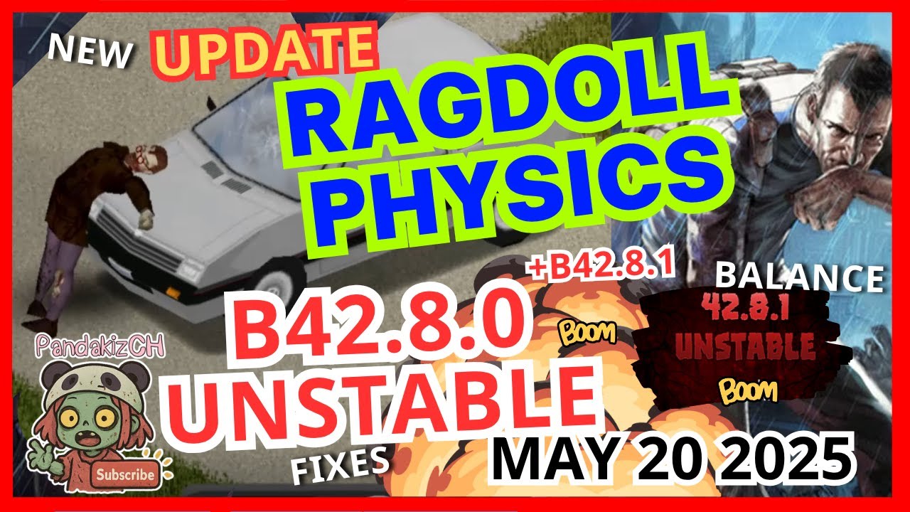 UPDATE Build 42.8.+ Unstable || Project Zomboid ระบบ Ragdoll และอีกอย่างเยอะโคตร !!!
