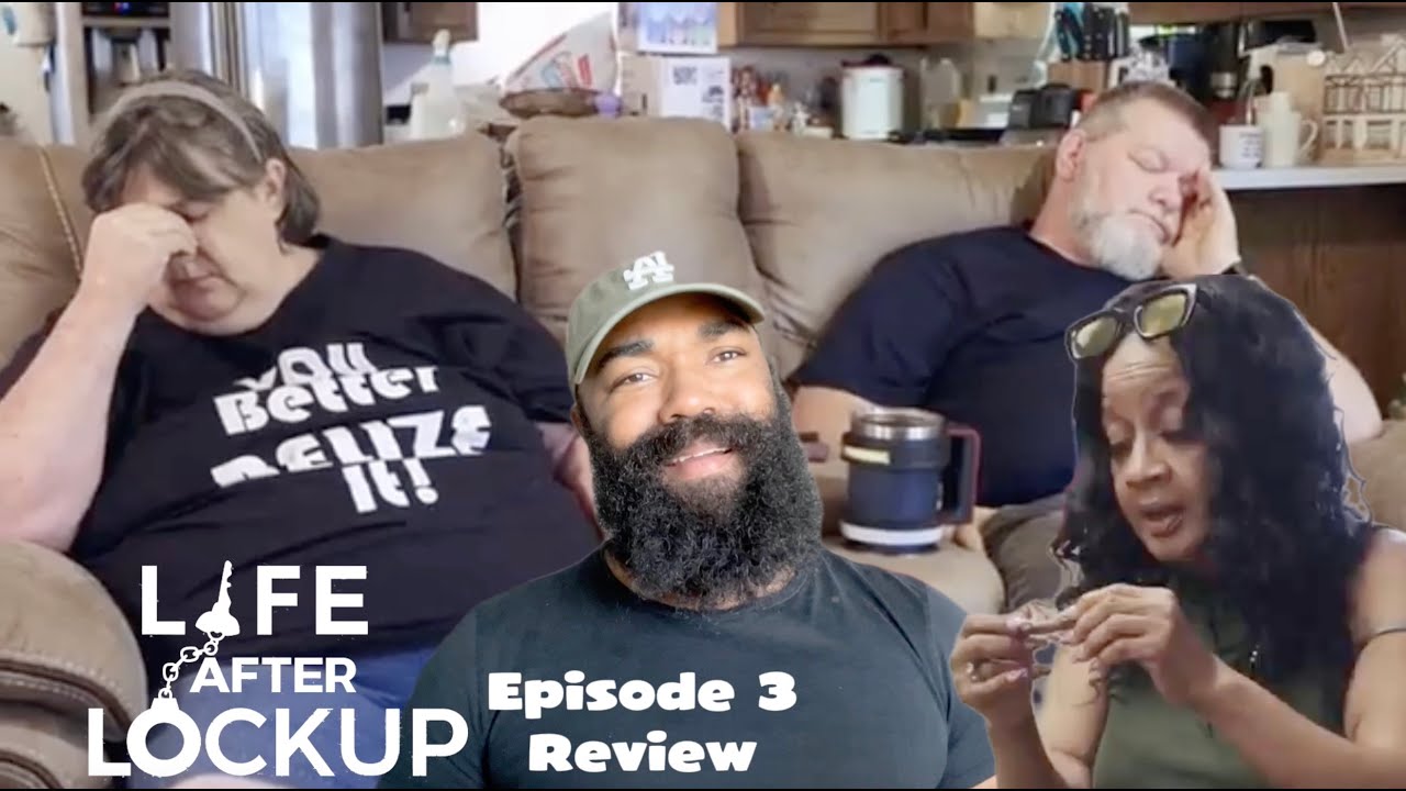 Love After Lockup: Life After Lockup Season 7 Episode 3 Review