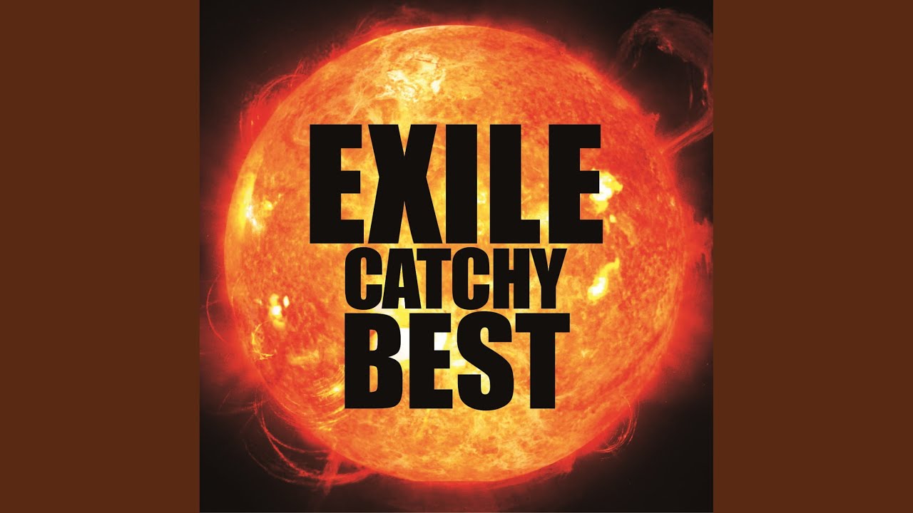 Choo Choo TRAIN (EXILE CATCHY BEST)