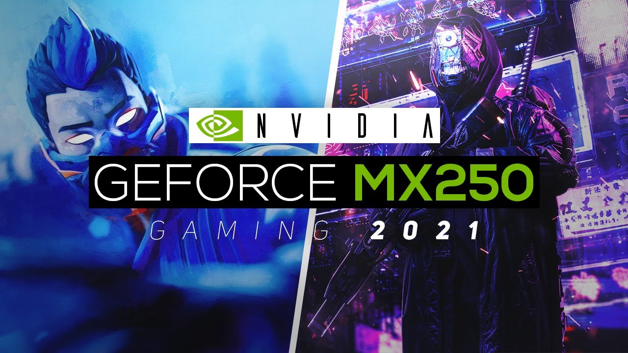 Игровая производительность NVIDIA Geforce MX250 2021! &mdash; Всё ещё хороша?