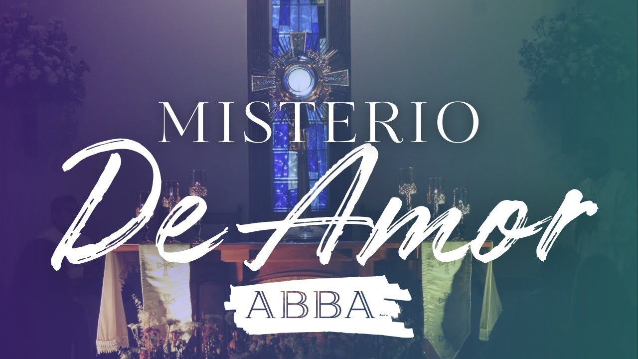 Misterio de Amor (Pan de vida) - Abba-bit #14