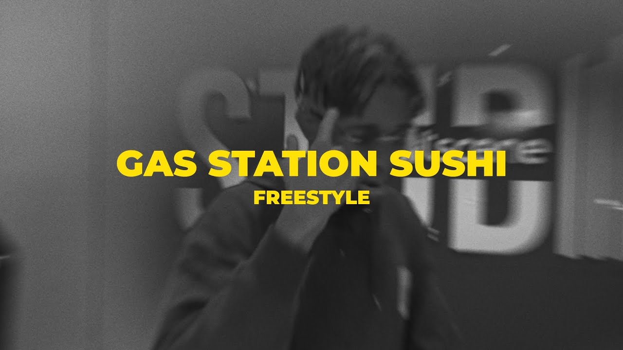 Gas Station Sushi Freestyle