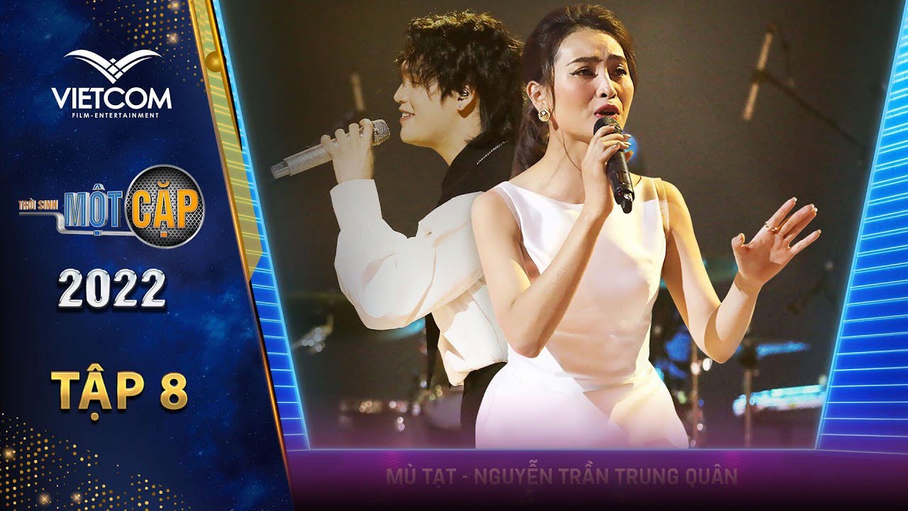 Ánh Mắt Của Cha - Huyền Trang (Mù Tạt) & Nguyễn Trần Trung Quân | Trời Sinh Một Cặp  Mùa 6