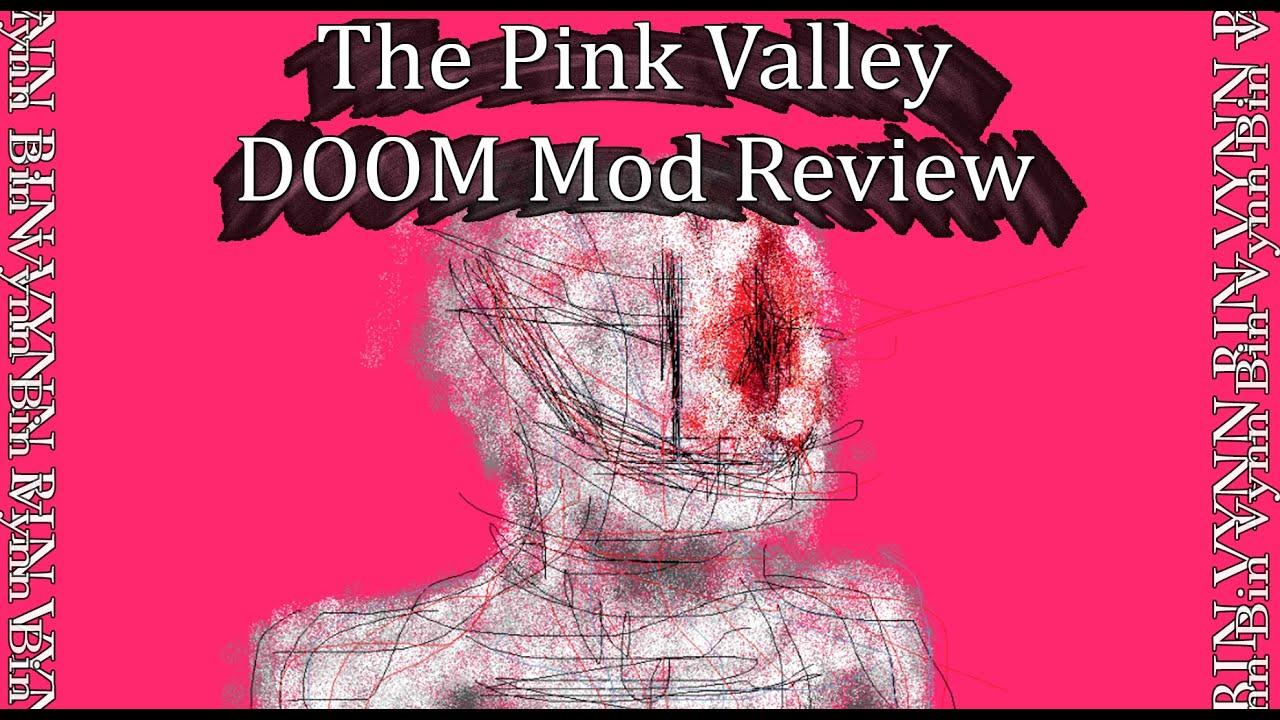 The Pink Valley DOOM Mod Review - A Glimpse Into The Disturbed