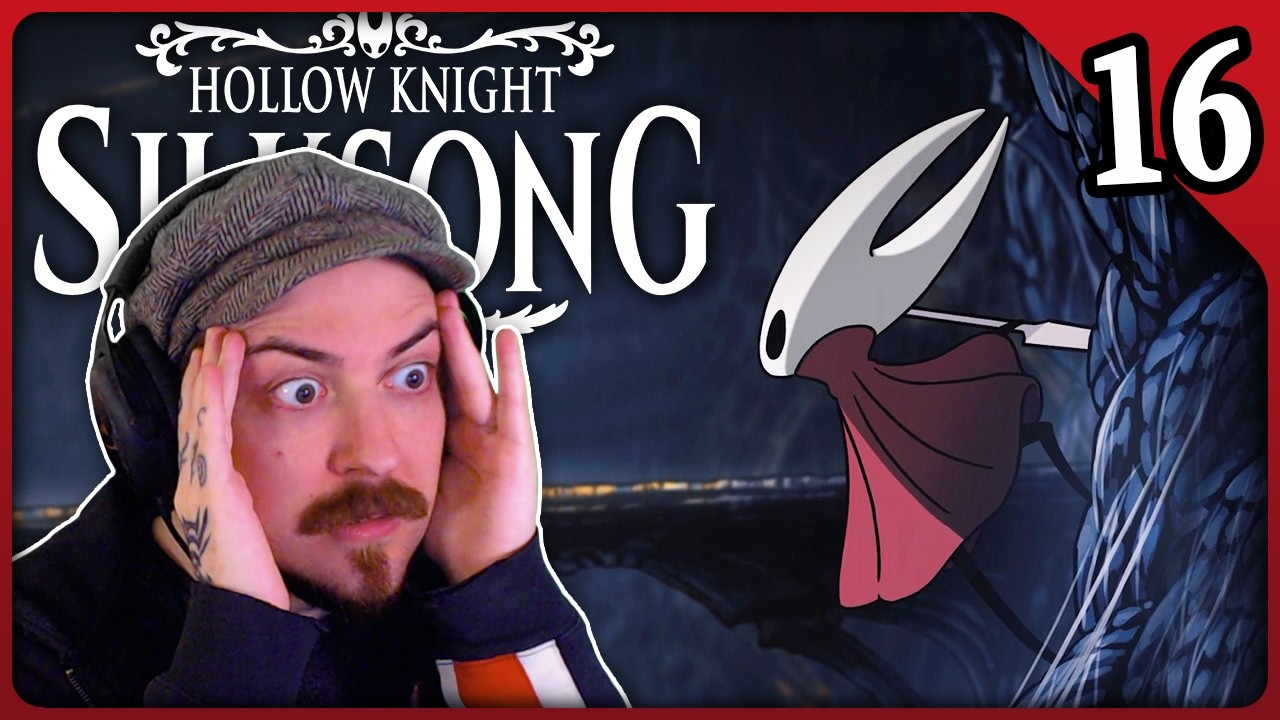 WHAT HAVE WE DONE? - Hollow Knight: Silksong [16] First playthrough