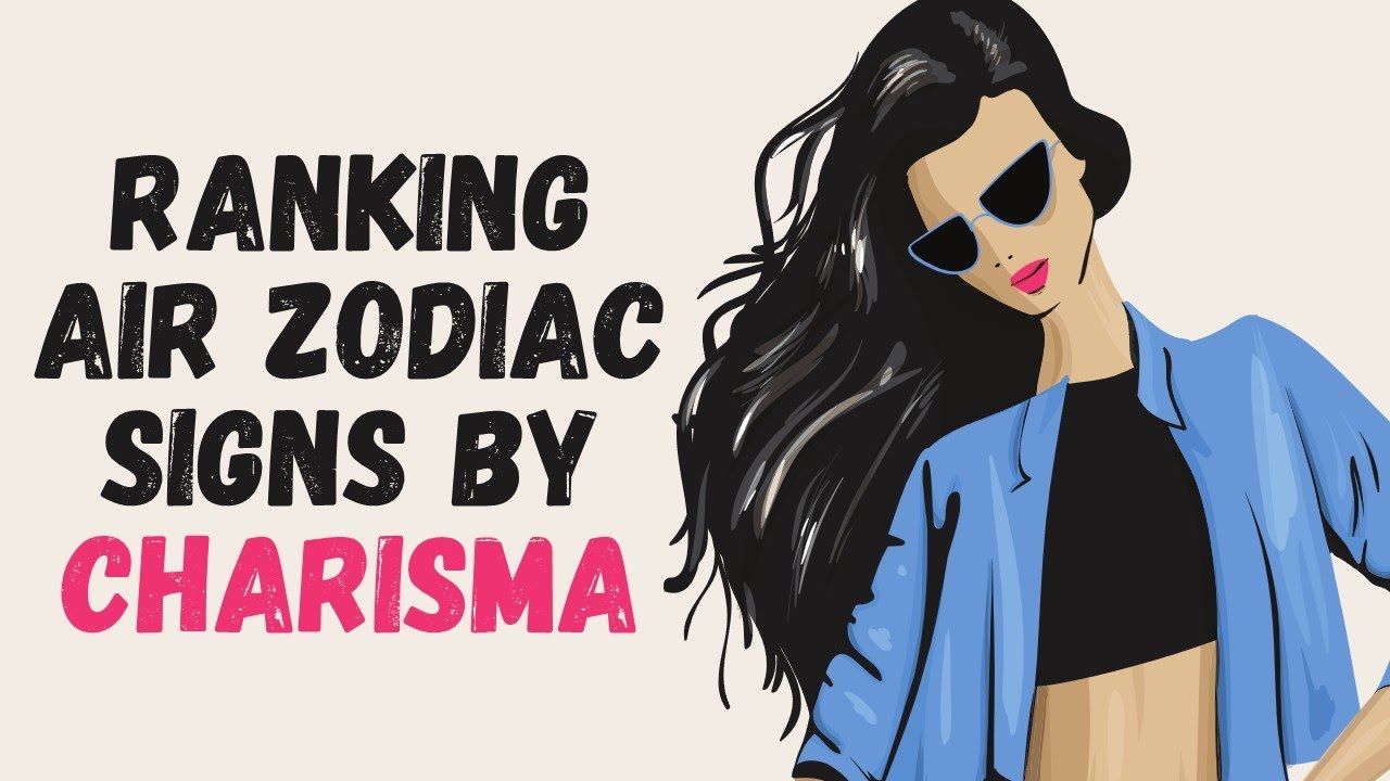 Ranking Air Signs by Charisma