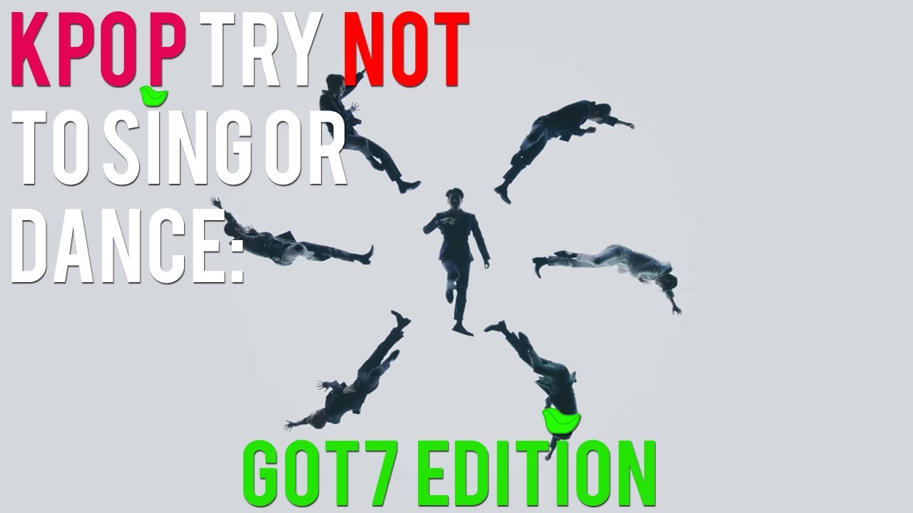 [HARD] KPOP TRY NOT TO SING OR DANCE (GOT7 EDITION)