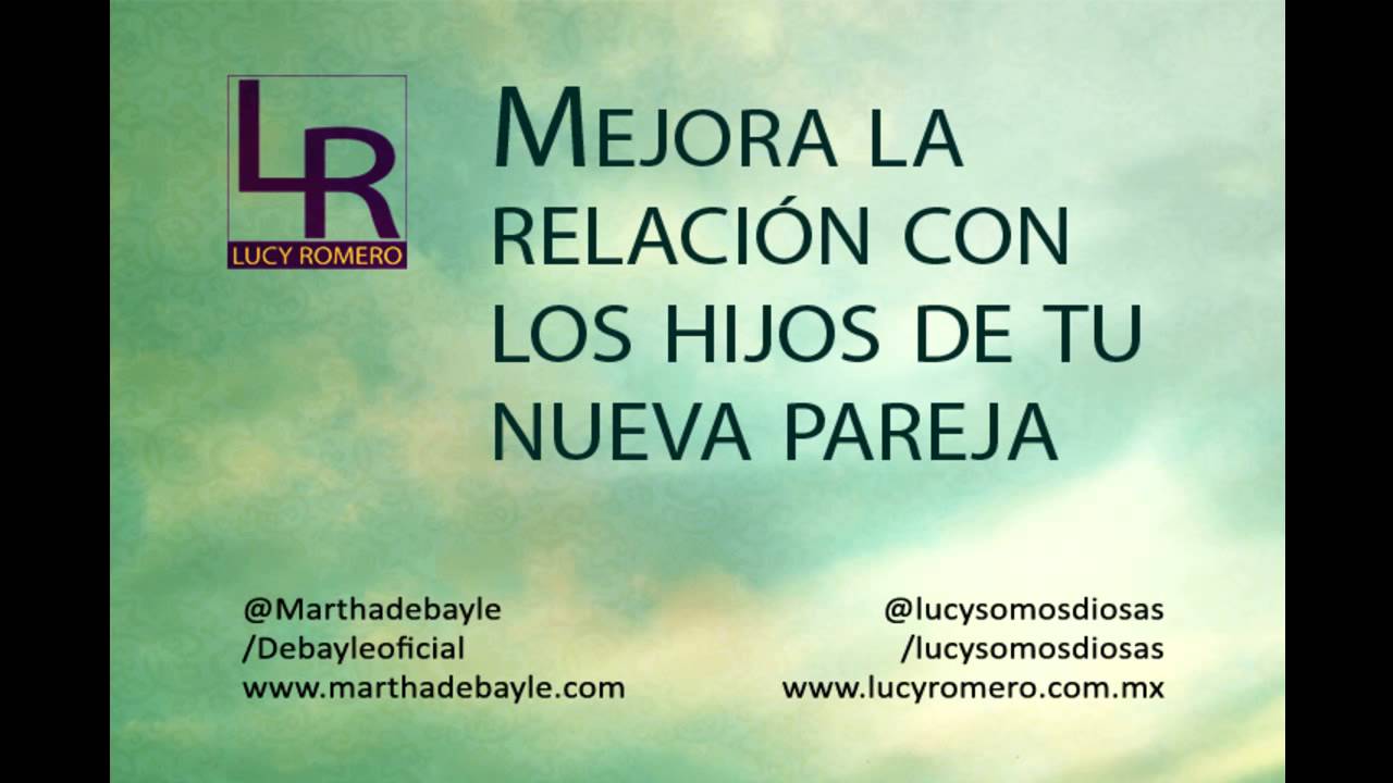 29 Mejorar la relación con los hijos de mi nueva pareja