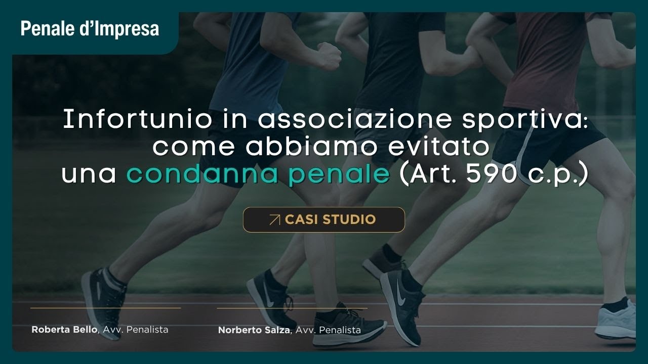Infortunio in associazione sportiva: come abbiamo evitato una condanna penale (Art. 590 c.p.)