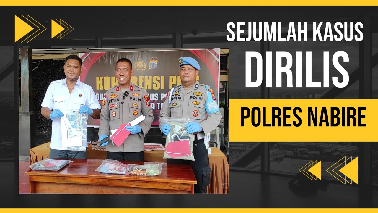 SEJUMLAH KASUS DIRILIS POLRES NABIRE