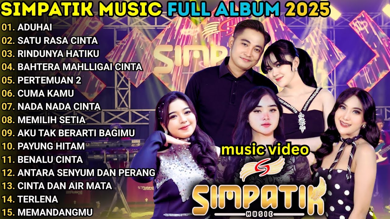 SIMPATIK MUSIC FULL ALBUM TERBARU 2025 || ADUHAI - RINDUNYA HATIKU - IRWAN KDI