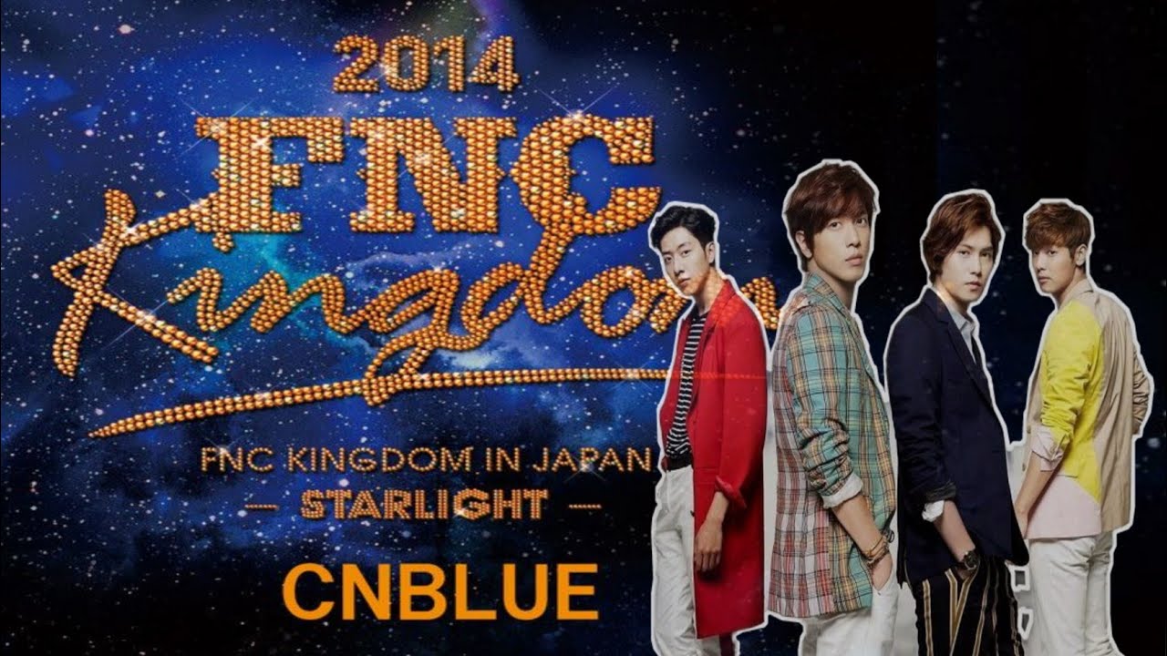 CNBLUE FNC KINGDOM IN JAPAN 2014 FULL