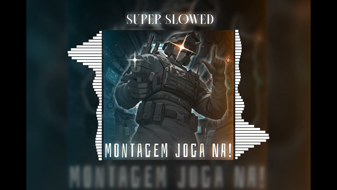 Montagem Joga Na! - Super Slowed 