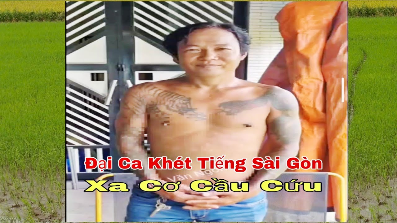 Đại Ca Khét Tiếng Sài Gòn Xa Cơ 