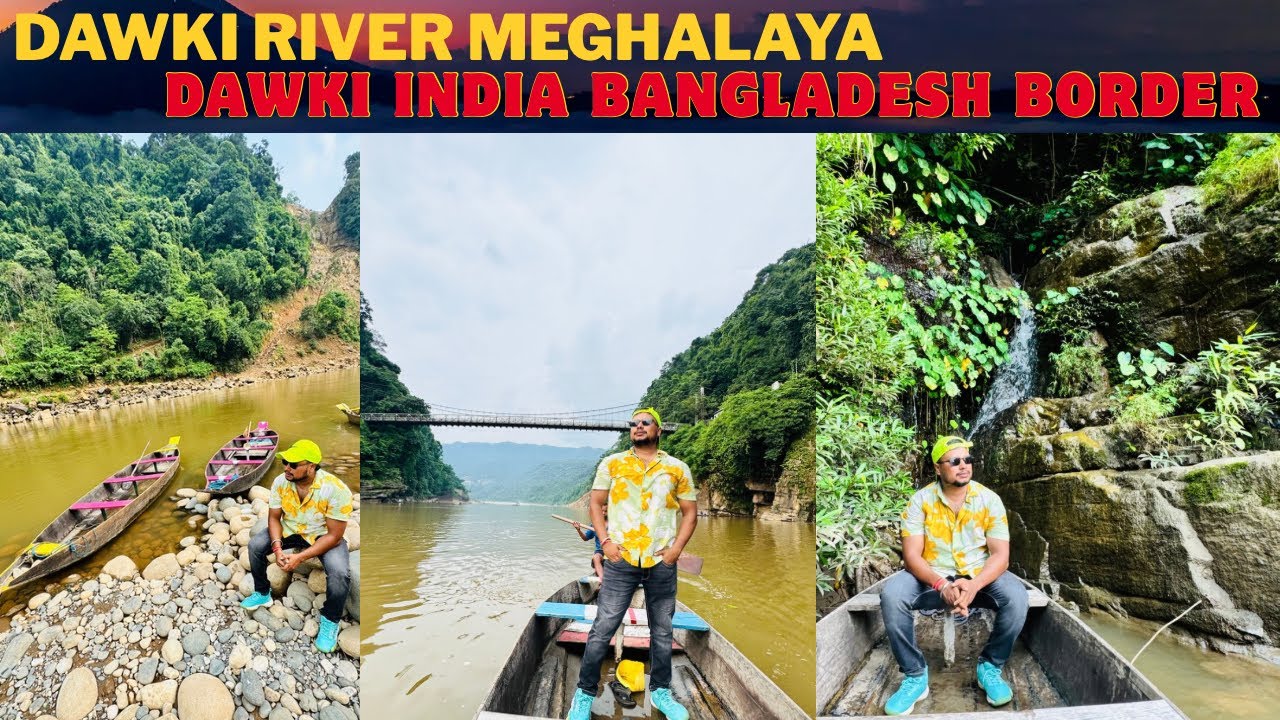 Dawki river meghalaya |India Bangladesh border dawki |Dawki River 