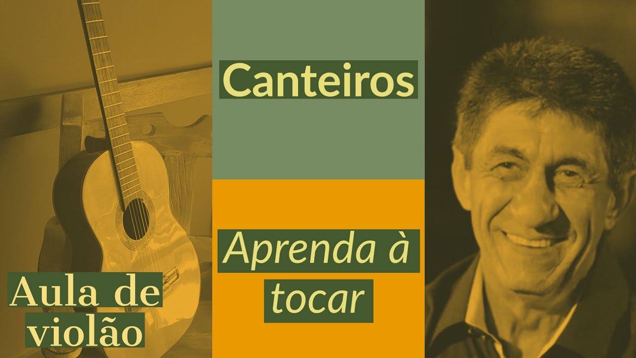 COMO TOCAR CANTEIROS - AULA DE VIOLÃO - VIOLÃO FÁCIL