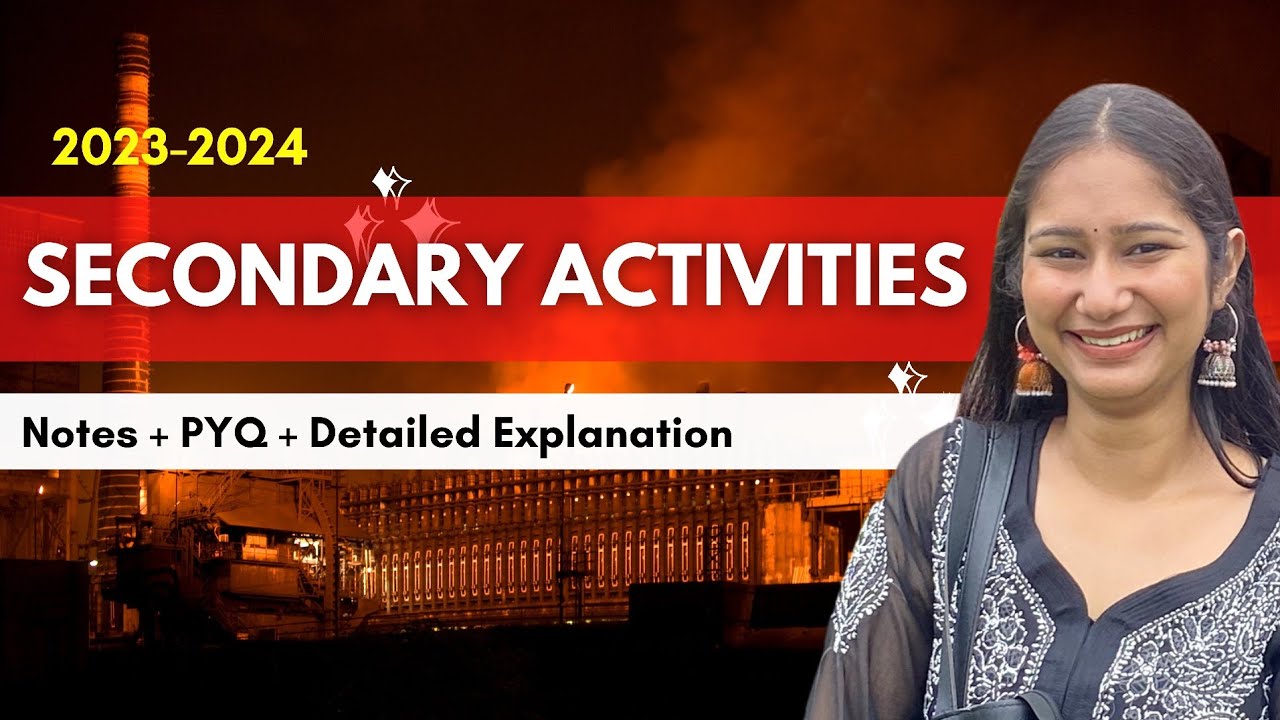 Secondary Activities || Class 12 Geography || Chapter 6 || One Shot Video #class12geography