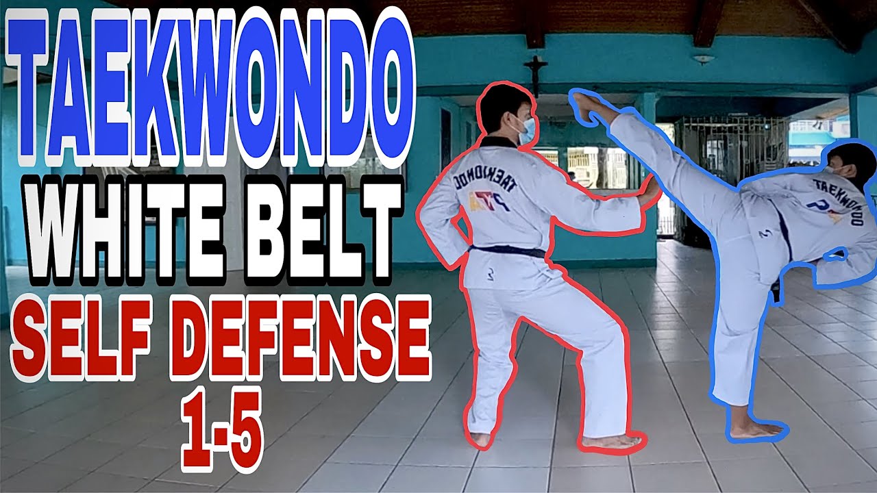 TAEKWONDO | WHITE BELT | SELF DEFENSE 1- 5