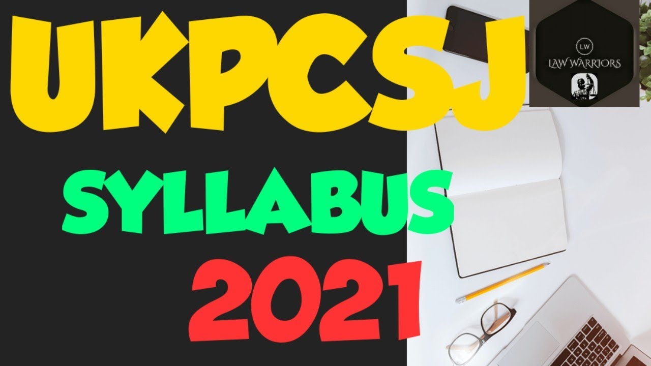 UKPCSJ #UKpcsj 2021 #UKPCSJ 2021 SYLLABUS #uk2022 #Syllabus #law